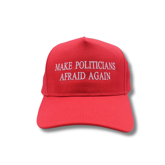 Make Politicians Afraid Again Hat