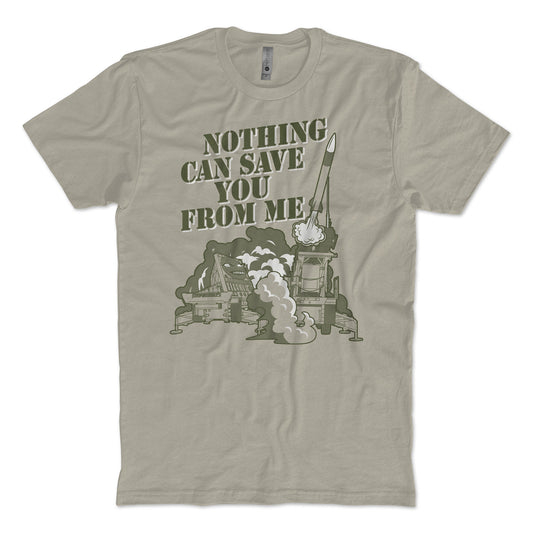 Nothing Can Save You T-Shirt
