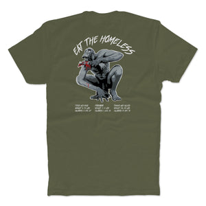 Eat The Homeless T-Shirt