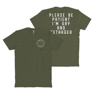 Please Be Patient T-shirt