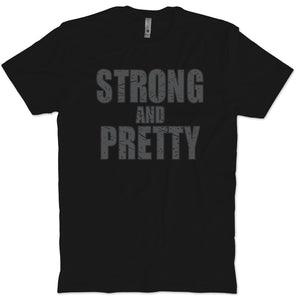 Strong And Pretty Stealth T-shirt